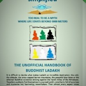 LADAKH Simplified – The Unofficial Handbook Of Buddhist Ladakh